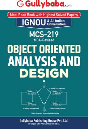 Gullybaba IGNOU MCA (Revised) 2nd Sem MCS-219 Object Oriented Analysis and Design in English - Latest Edition IGNOU Help Book with Solved Previous Year's Question Papers and Important Exam Notes