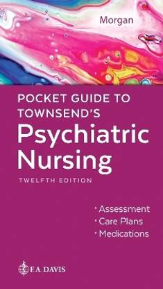 Pocket Guide to Townsend's Psychiatric Nursing