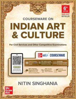 Indian Art and Culture Courseware, 6e by Nitin Singhania (IAS) for UPSC CSE 2026 | 400+ Solved Previous Years' Questions (2013 - 2025) | 500+ CBT-based Practice Questions | 50+ Author Videos