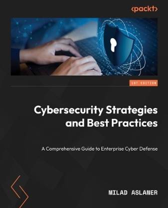 Cybersecurity Strategies and Best Practices