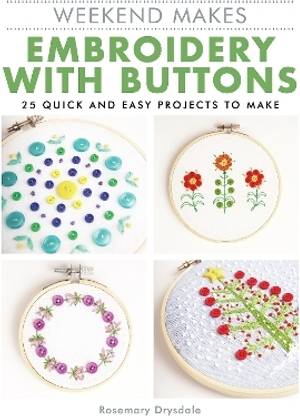Weekend Makes: Embroidery with Buttons