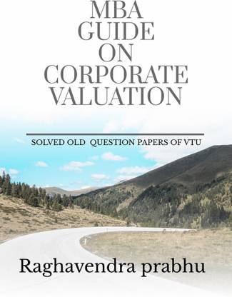 MBA GUIDE ON CORPORATE VALUATION