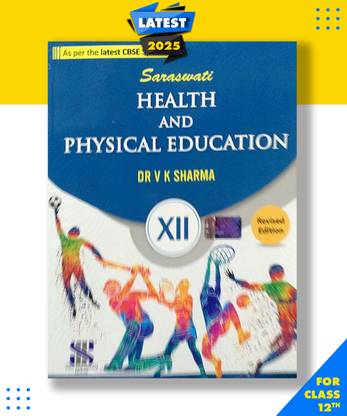Saraswati Health and Physical Education Class 12 As Per The Latest CBSE Syllabus Revised Edition Paperback, V K Sharma|New Latest Edition For 2025-2026