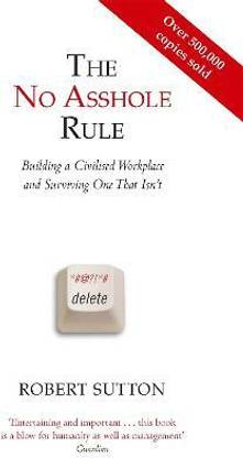 The No Asshole Rule