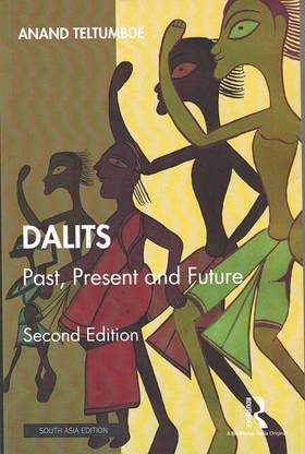Dalits: Past, Present and Future ( Second Edition )