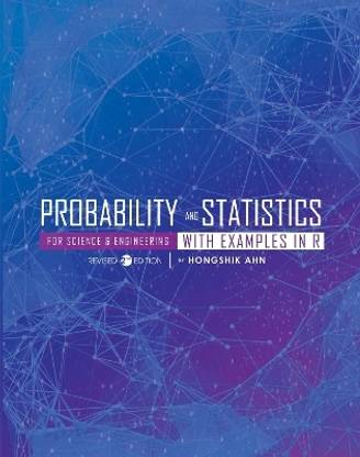 Probability and Statistics for Science and Engineering with Examples in R