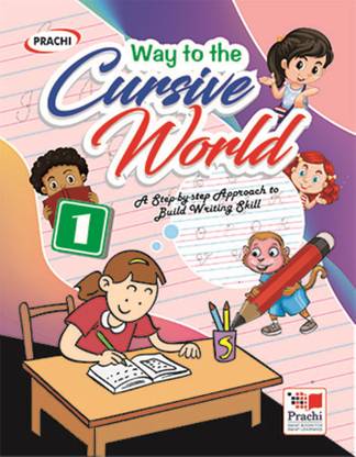 Way To The Cursive World - Cursive Writing Book Class 1 for Children Age 5 - 8 years - Handwriting Practice Book