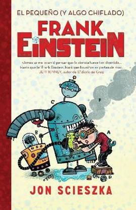 El pequeno (y algo chiflado) Frank Einstein / Frank Einstein and the Antimatter Motor