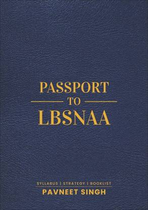 Passport to LBSNAA | Syllabus | Strategy | BookList |