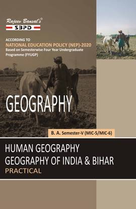 Geography  - Human Geography MIC-5, Geography of India & Bihar MIC-6 B.A. 5th Semester syllabus according to NEP FYUGP 1 Edition