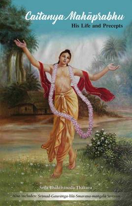 Chaitanya Mahaprabhu – His Life & Percepts