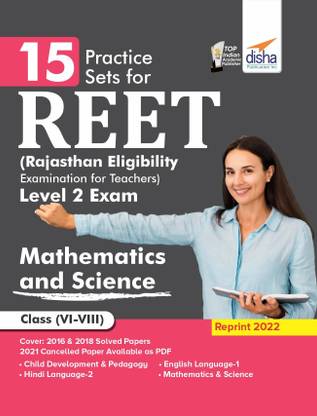 15 Practice Sets for REET (Rajasthan Eligibility Examination for Teachers) Level 2 Mathematics & Science Exam  - (Reprint 2022)