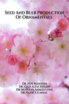 Seed And Bulb Production Of Ornamentals