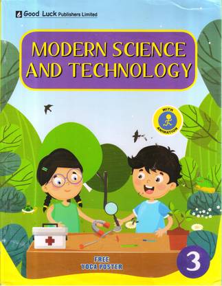 MODERN SCIENCE AND TECHNOLOGY CLASS -3
