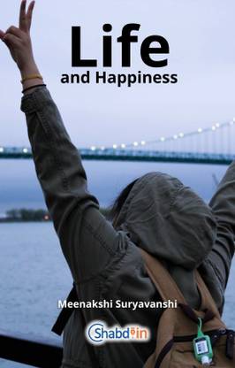 Life and Happiness