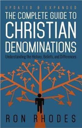 The Complete Guide to Christian Denominations