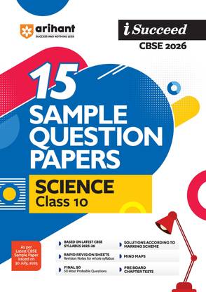 Arihant I Succeed CBSE Class 10 Sample Question Papers Science 2026 | 15 Sample Papers | Based on CBSE Syllabus 2026 | Rapid Revision Sheets, Mind Maps, Solutions as per Marking Scheme | English Medium