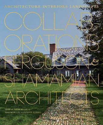 Collaborations: Architecture, Interiors, Landscapes