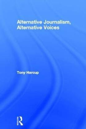 Alternative Journalism, Alternative Voices