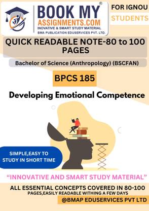 IGNOU BPCS 185 Developing Emotional Competence BSCFAN Exam Guide | 130–150 Pages Smart Notes | Quick Learning Content on 80 GSM White Paper with Question Bank & Solved Previous Year Questions