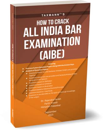 Taxmann's How To Crack All India Bar Examination (AIBE) – Comprehensive guide featuring insights on syllabus, paper pattern, etc., with past five-year question papers/answers & detailed analysis