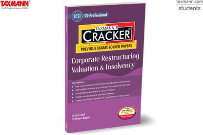 Taxmann's CRACKER for Corporate Restructuring Valuation & Insolvency (Paper 6 | CRVI) – Covering past exam questions (topic-wise) & answers | CS Professional | Dec. 2024 Exam