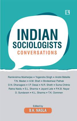 INDIAN SOCIOLOGISTS: Conversations