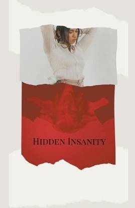 Hidden Insanity