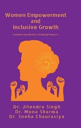 Women Empowerment and Inclusive Growth