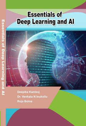 Essentials of Deep Learning and AI