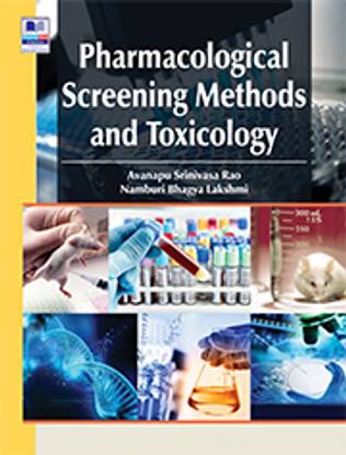Pharmacological Screening Methods and Toxicology