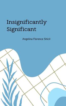 Insignificantly Significant