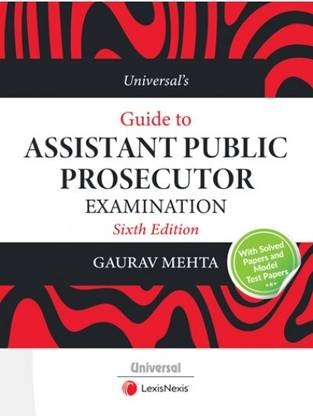 Universal’s Guide to Assistant Public Prosecutor Examination By Gaurav Mehta-6th Edition 2024-LexisNexis