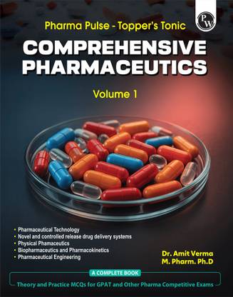 PW Pharma Pulse – Topper’s Tonic Comprehensive Pharmaceutics Volume 1 By Dr. Amit Verma