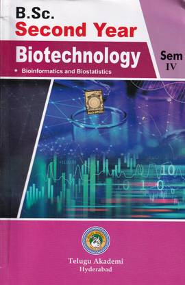 B.Sc. Second Year Biotechnology Sem IV [ Bioinformatics And Biostatistics ] [ Dr. Venkateswarlu Yadavalli ] [ Telugu Akademi ] [ English Medium ]