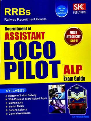 RRB Recruitment of ASSISTANT LOCO PILOT ALP Exam Guide 
FIRST STAGE CBT 2024
SK PUBLICATIONS