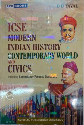 ICSE

MODERN INDIAN HISTORY CONTEMPORARY WORLD AND CIVICS For Class 10