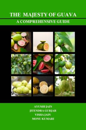 The Majesty of Guava: A Comprehensive Guide