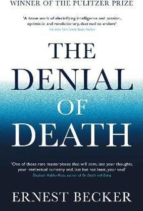 The Denial of Death