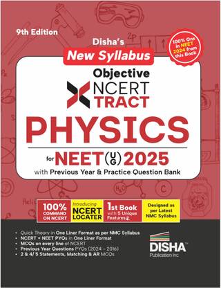 Disha's New Syllabus Objective Ncert Xtract Physics for Neet (Ug) 2025 with Previous Year & Practice Question Bank - One Liner Theory, MCQS on Every Line of Ncert, Tips on Your Fingertips, Pyqs - 3 Mock Tests