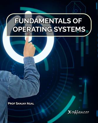 FUNDAMENTALS OF OPERATING SYSTEMS