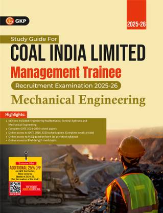 GKP Coal India Ltd. 2025-26 : Management Trainee - Mechanical Engineering - Guide (Includes CIL 2020 Solved Paper and GATE 2021-24 Solved Papers)