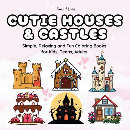 Cutie Houses and Castles