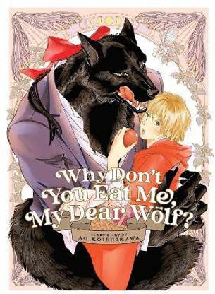 Why Don't You Eat Me, My Dear Wolf?