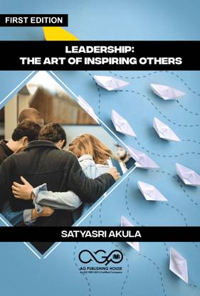 Leadership: The Art of Inspiring Others