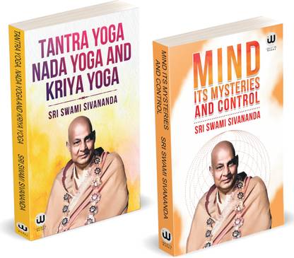 Tantra Yoga Nada Yoga And Kriya Yoga | Mind : Its Mysteries And Control | Sri Swami Sivananda | English Paperback Books | Combo Pack Gift Set | The Original Edition In Book | Indian Hinduism Spirituality Yogasana Vijnana All Asanas Vigyan | The Practice Of Bhakti Sagar Ashtanga Asan Jnana | Sanatan Dharm Hindu Vasistha Vashisht Vashishth Dharma Religion | Face Sutras Of Patanjali By Vivekananda | Complex Spiritual Unfoldment Self-Realization, Spiritual Wisdom, Consciousness Nidra Kosha Paramahansa Yogananda Meditation Sadhan Rahasya Sutra Satyananda Saraswati Telugu, Tamil, Hindi, Kannada, Marathi Bengali The Science Of Psychic Healing | Science Of Breath Khel Props Sharir My Experiments With Basics How To Overcome Overthinking Calm Your Mind And Find Peace Now Energize Your Mind Learn The Art Of Mastering Your Thoughts Study Techniques