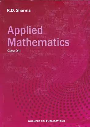 Applied Mathematics Class-12th 
 in English (Paperback, R.D. SHARMA)