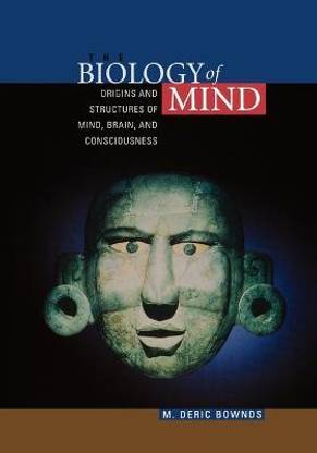 The Biology of Mind