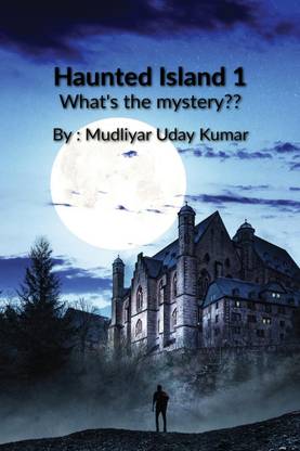 Haunted Island Part 1  - What's the mystery ??