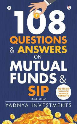 108 Questions &amp;amp; Answers on Mutual Funds &amp;amp; SIP